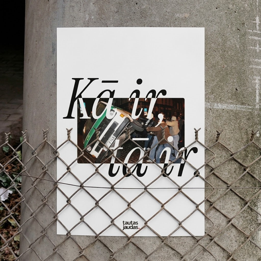 Plakāts «Kā ir, tā ir»